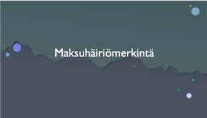 Maksuhäiriömerkintä
